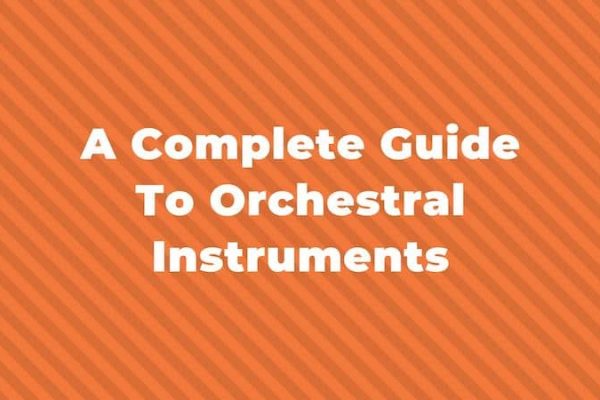 Quels sont les instruments d’un orchestre symphonique ?